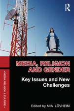 Media, Religion and Gender: Key Issues and New Challenges