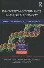 Innovation Governance in an Open Economy: Shaping Regional Nodes in a Globalized World