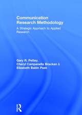 Communication Research Methodology: A Strategic Approach to Applied Research