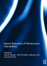 Impact Evaluation of Infrastructure Interventions