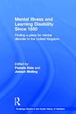 Mental Illness and Learning Disability since 1850: Finding a Place for Mental Disorder in the United Kingdom