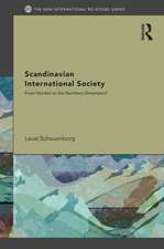 The Scandinavian International Society: Primary Institutions and Binding Forces, 1815-2010