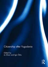 Citizenship after Yugoslavia