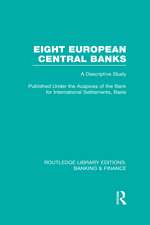 Eight European Central Banks (RLE Banking & Finance): Organization and Activities