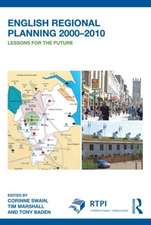 English Regional Planning 2000-2010: Lessons for the Future