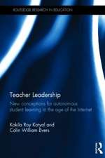 Teacher Leadership: New Conceptions for Autonomous Student Learning in the Age of the Internet