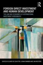 Foreign Direct Investment and Human Development: The Law and Economics of International Investment Agreements