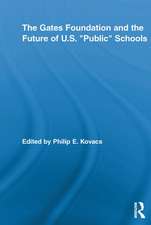 The Gates Foundation and the Future of US Public Schools