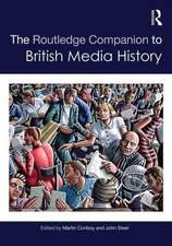 The Routledge Companion to British Media History