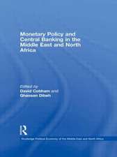 Monetary Policy and Central Banking in the Middle East and North Africa