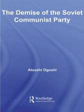 The Demise of the Soviet Communist Party