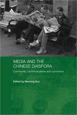 Media and the Chinese Diaspora: Community, Communications and Commerce