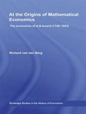 At the Origins of Mathematical Economics: The Economics of A.N. Isnard (1748-1803)