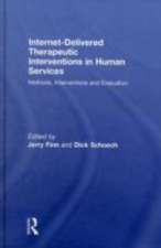 Internet-Delivered Therapeutic Interventions in Human Services: Methods, Interventions and Evaluation