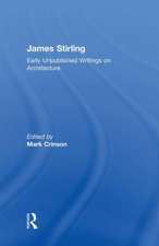 James Stirling: Early Unpublished Writings on Architecture