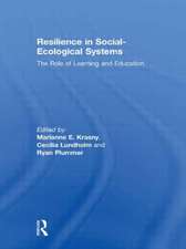 Resilience in Social-Ecological Systems: The Role of Learning and Education