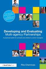 Developing and Evaluating Multi-Agency Partnerships: A Practical Toolkit for Schools and Children's Centre Managers