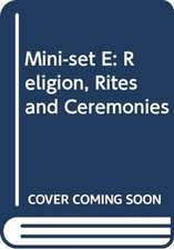 Mini-Set E: Religion, Rites and Ceremonies