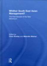 Whither South East Asian Management?: The First Decade of the New Millennium