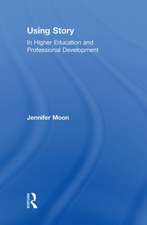Using Story: In Higher Education and Professional Development