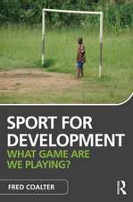 Sport for Development: What game are we playing?