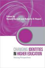 Changing Identities in Higher Education: Voicing Perspectives