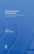 International Tax Coordination: An Interdisciplinary Perspective on Virtues and Pitfalls