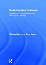 Understanding Pedagogy: Developing a Critical Approach to Teaching and Learning