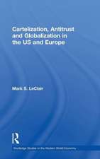 Cartelization, Antitrust and Globalization in the US and Europe