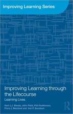 Improving Learning through the Lifecourse: Learning Lives