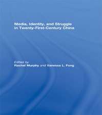 Media, Identity, and Struggle in Twenty-First-Century China