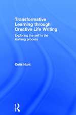 Transformative Learning through Creative Life Writing: Exploring the self in the learning process