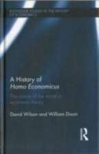 A History of Homo Economicus: The Nature of the Moral in Economic Theory