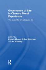 Governance of Life in Chinese Moral Experience: The Quest for an Adequate Life