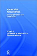 Amazonian Geographies: Emerging Identities and Landscapes