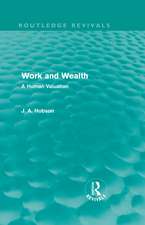 Work and Wealth (Routledge Revivals): A Human Valuation