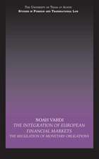 The Integration of European Financial Markets: The Regulation of Monetary Obligations