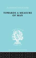 Towards a Measure of Man: The Frontiers of Normal Adjustment