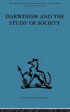 Darwinism and the Study of Society: A centenary symposium