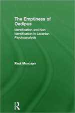 The Emptiness of Oedipus: Identification and Non-Identification in Lacanian Psychoanalysis