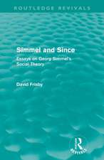 Simmel and Since (Routledge Revivals): Essays on Georg Simmel's Social Theory