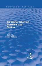 Sir Walter Scott on Novelists and Fiction (Routledge Revivals)