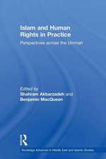 Islam and Human Rights in Practice: Perspectives Across the Ummah