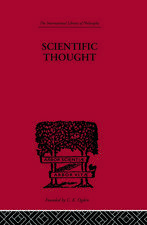 Scientific Thought: A Philosophical Analysis of some of its fundamental concepts