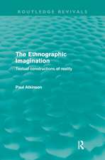 The Ethnographic Imagination: Textual Constructions of Reality