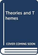 Theories and Themes