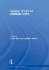 Policing: Toward an Unknown Future