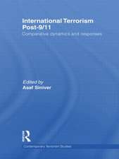 International Terrorism Post-9/11: Comparative Dynamics and Responses