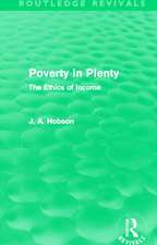 Poverty in Plenty (Routledge Revivals): The Ethics of Income