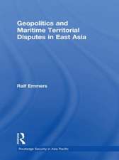 Geopolitics and Maritime Territorial Disputes in East Asia